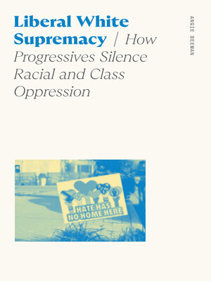 cover image of Liberal White Supremacy
